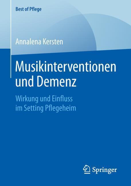 Cover: 9783658260651 | Musikinterventionen und Demenz | Annalena Kersten | Taschenbuch