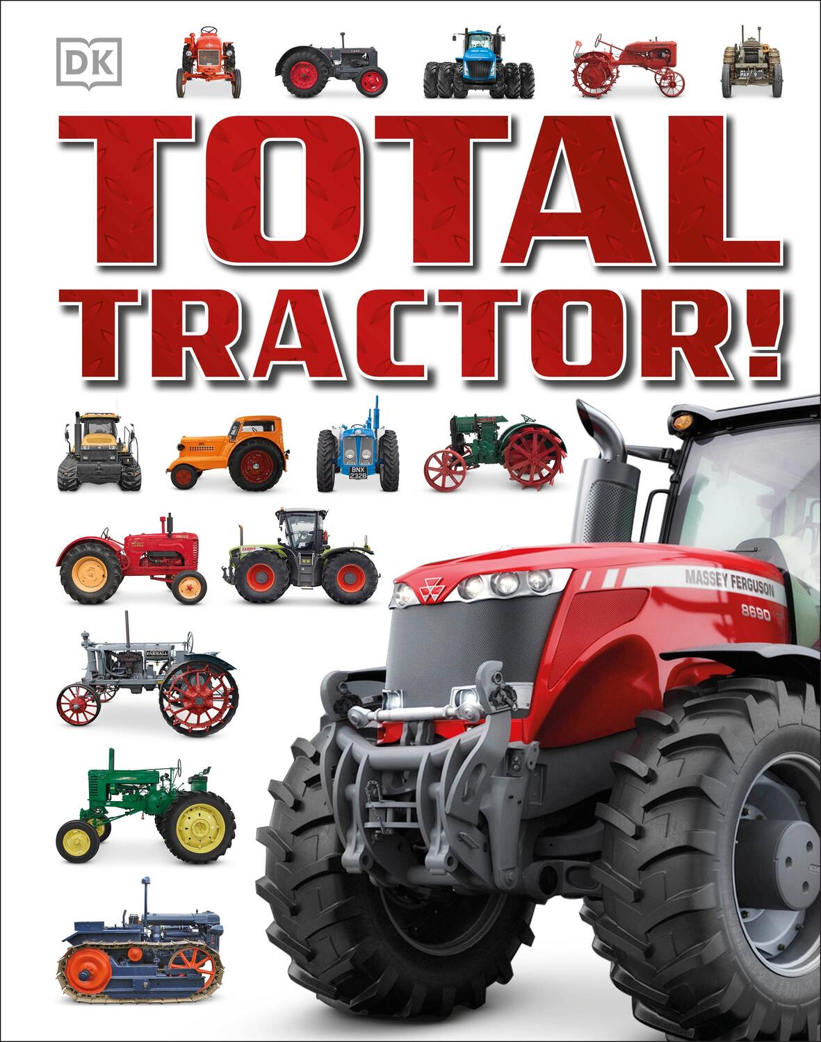 Cover: 9781409347989 | Total Tractor! | DK | Buch | Gebunden | Englisch | 2015