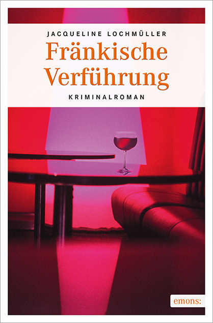 Cover: 9783954513604 | Fränkische Verführung | Kriminalroman | Jacqueline Lochmüller | Buch