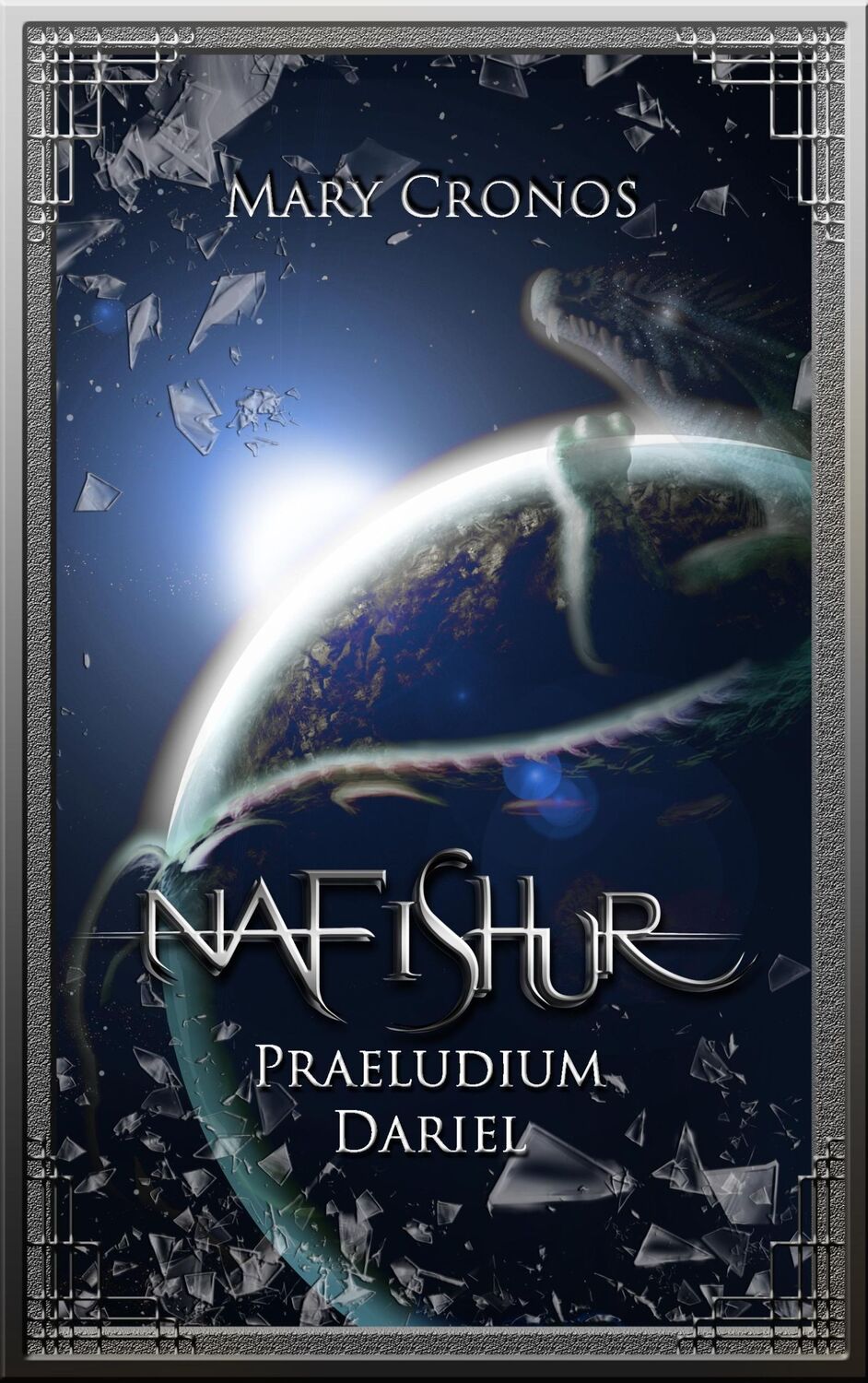 Cover: 9783739249018 | Nafishur ¿ Praeludium Dariel | Mary Cronos | Taschenbuch | Nafishur