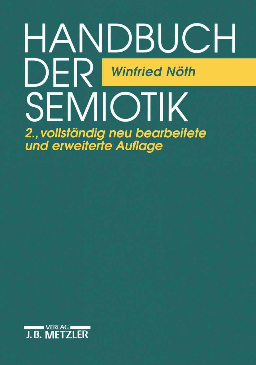 Handbuch der Semiotik - Nöth, Winfried