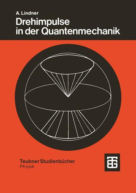 Cover: 9783519030614 | Drehimpulse in der Quantenmechanik | Albrecht Lindner | Taschenbuch