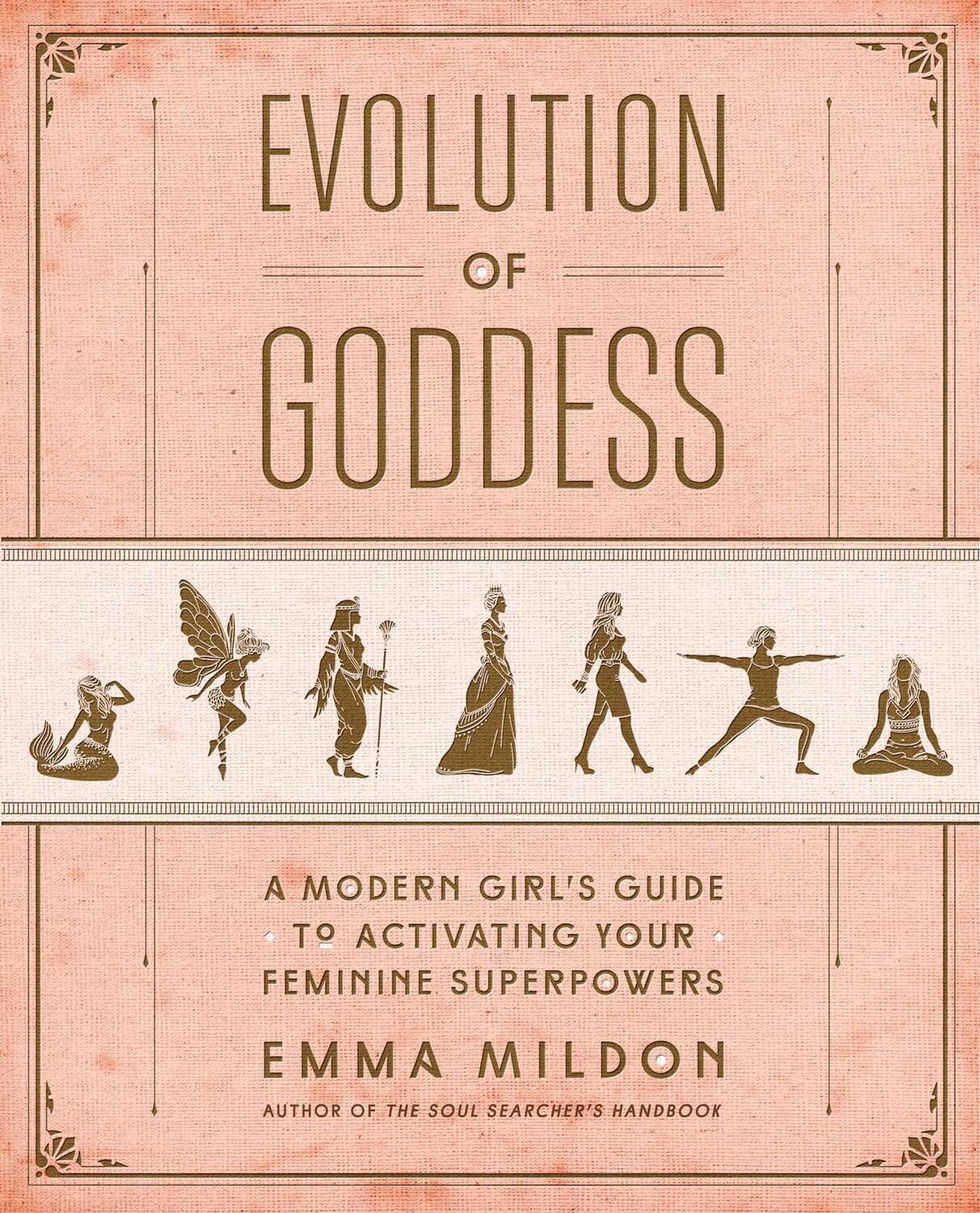 Cover: 9781501164064 | Evolution of Goddess: A Modern Girl's Guide to Activating Your...