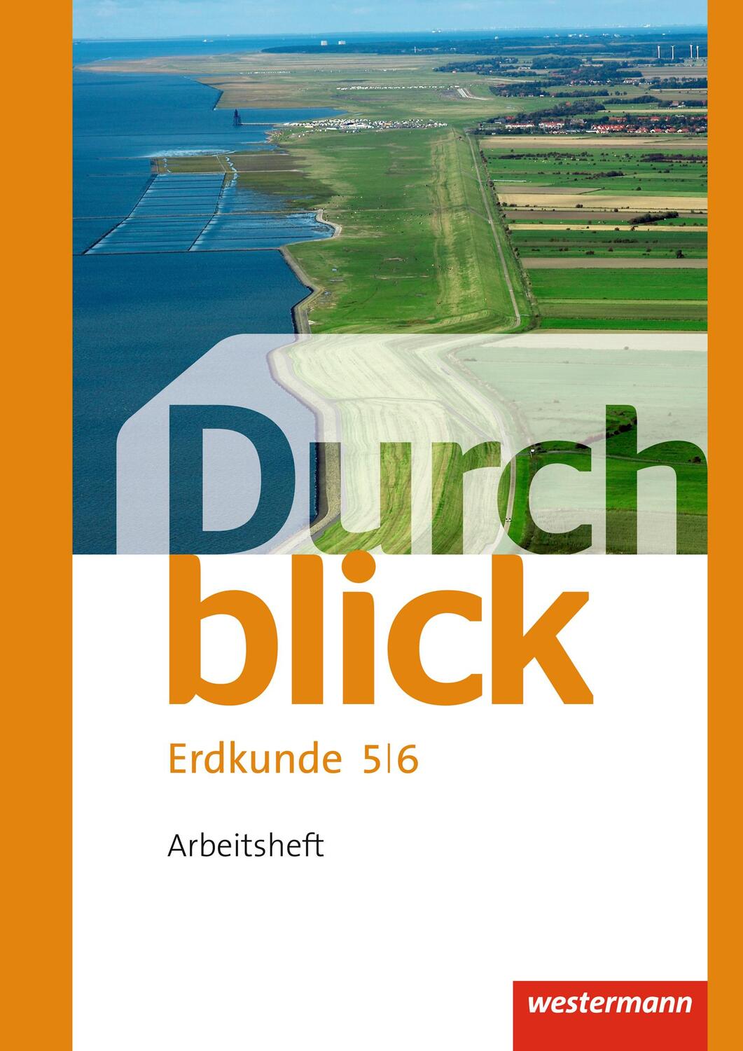 Cover: 9783141151060 | Durchblick Erdkunde 5 / 6. Arbeitsheft. Realschulen. Niedersachsen