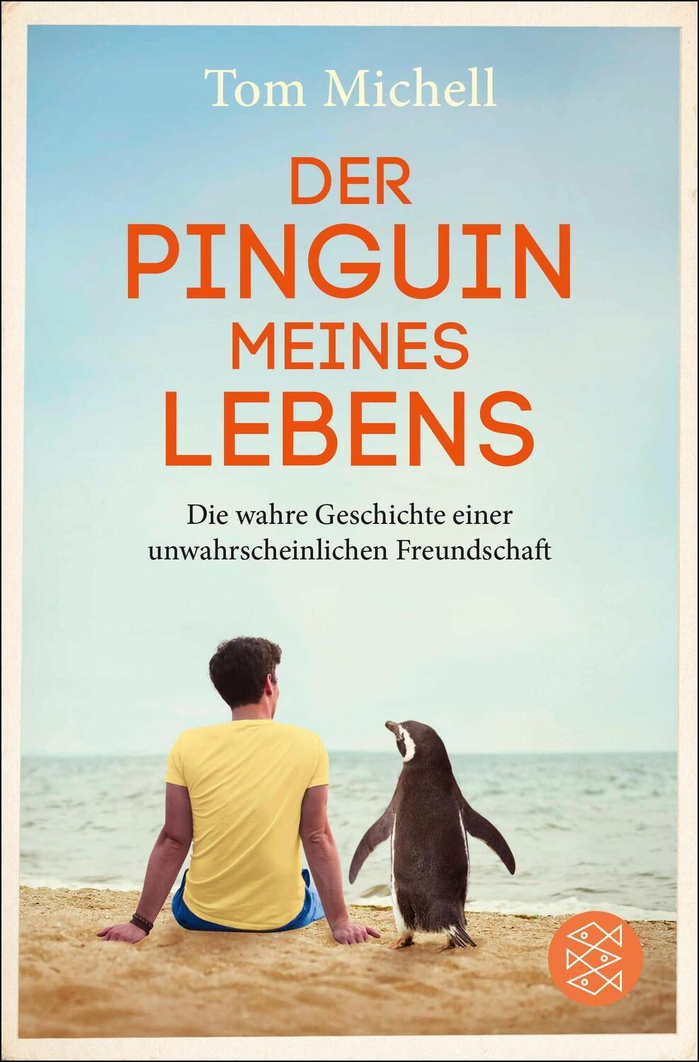 Cover: 9783596036028 | Der Pinguin meines Lebens | Tom Michell | Taschenbuch | 256 S. | 2016