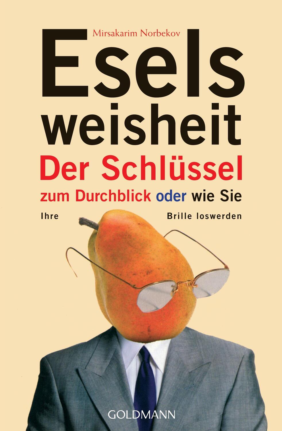 Cover: 9783442217762 | Eselsweisheit | Mirsakarim Norbekov | Taschenbuch | Deutsch | 2006