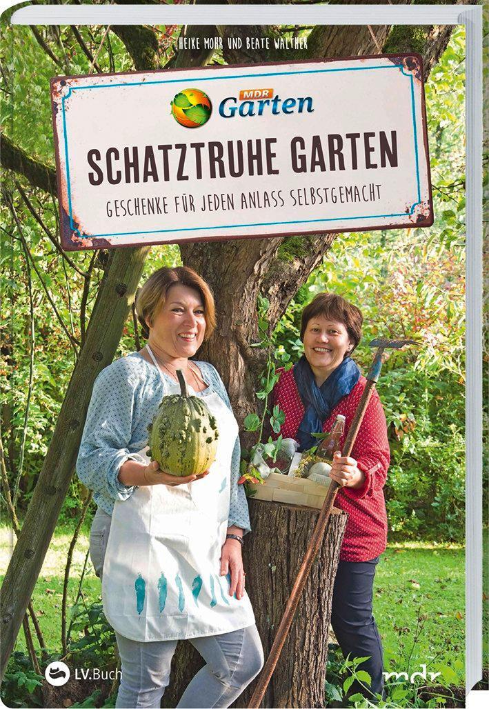 Cover: 9783784355016 | MDR Garten - Schatztruhe Garten | Beate Walther (u. a.) | Buch | 2018
