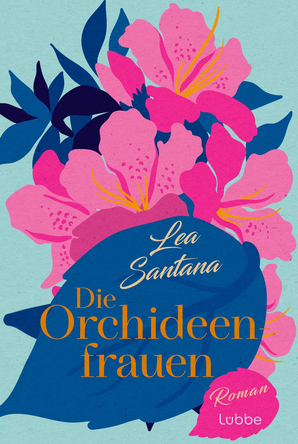 Cover: 9783404193295 | Die Orchideenfrauen | Lea Santana | Taschenbuch | 352 S. | Deutsch