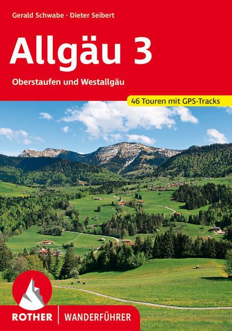 Cover: 9783763341306 | Allgäu 3 | Oberstaufen und Westallgäu. 46 Touren mit GPS-Tracks | Buch