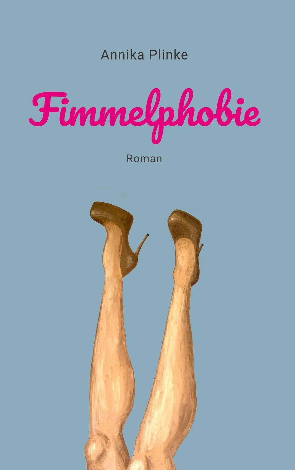 Cover: 9783756815203 | Fimmelphobie | Annika Plinke | Buch | HC gerader Rücken kaschiert