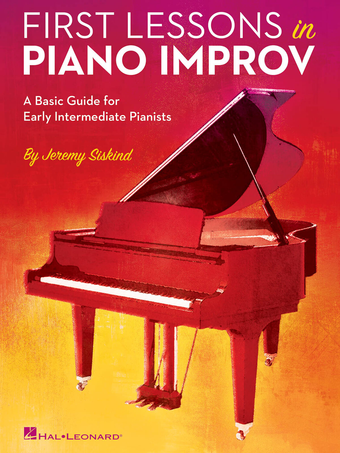Cover: 888680618513 | First Lessons in Piano Improv | Jeremy Siskind | Buch | 2017