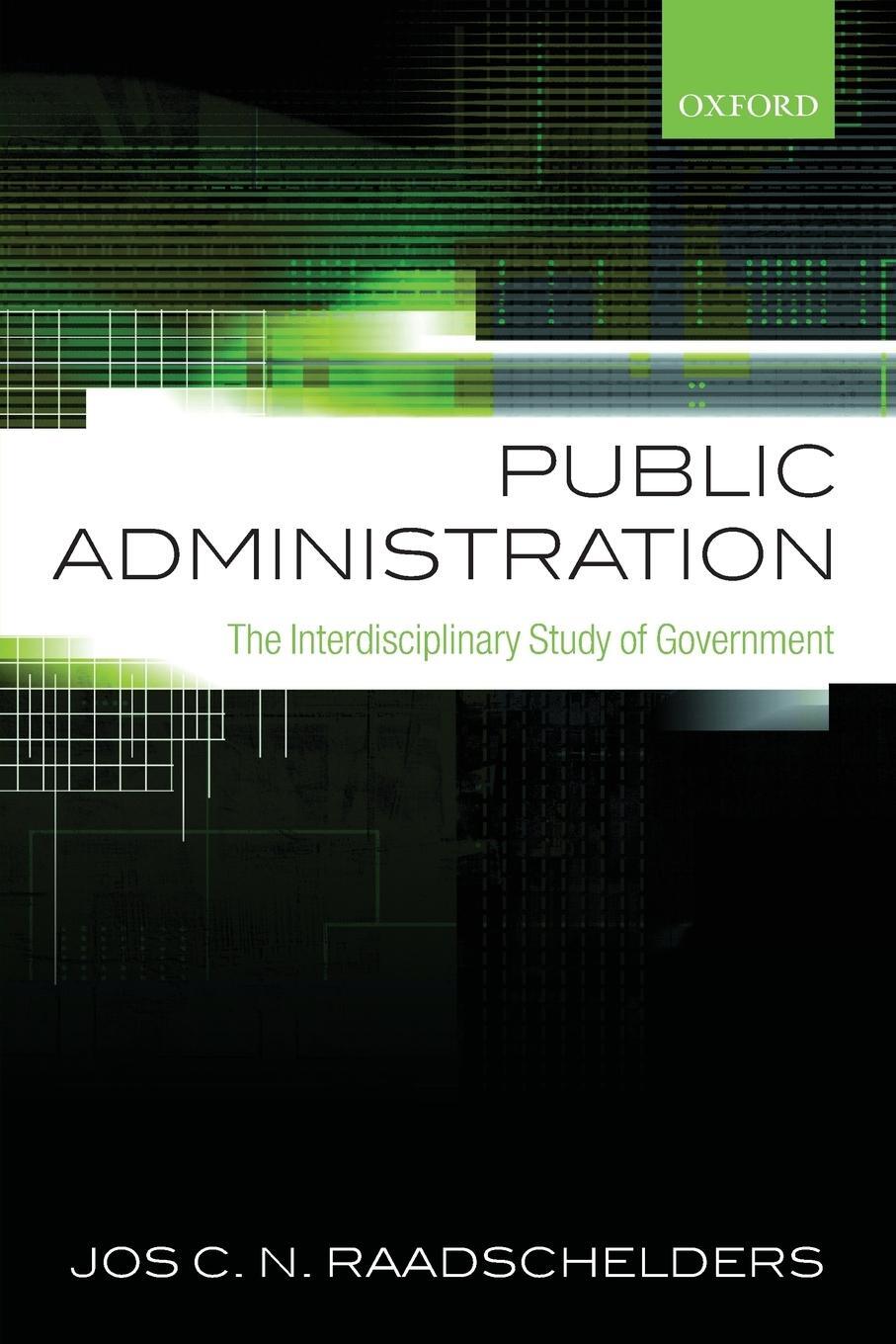 Cover: 9780199677405 | Public Administration | The Interdisciplinary Study of Government