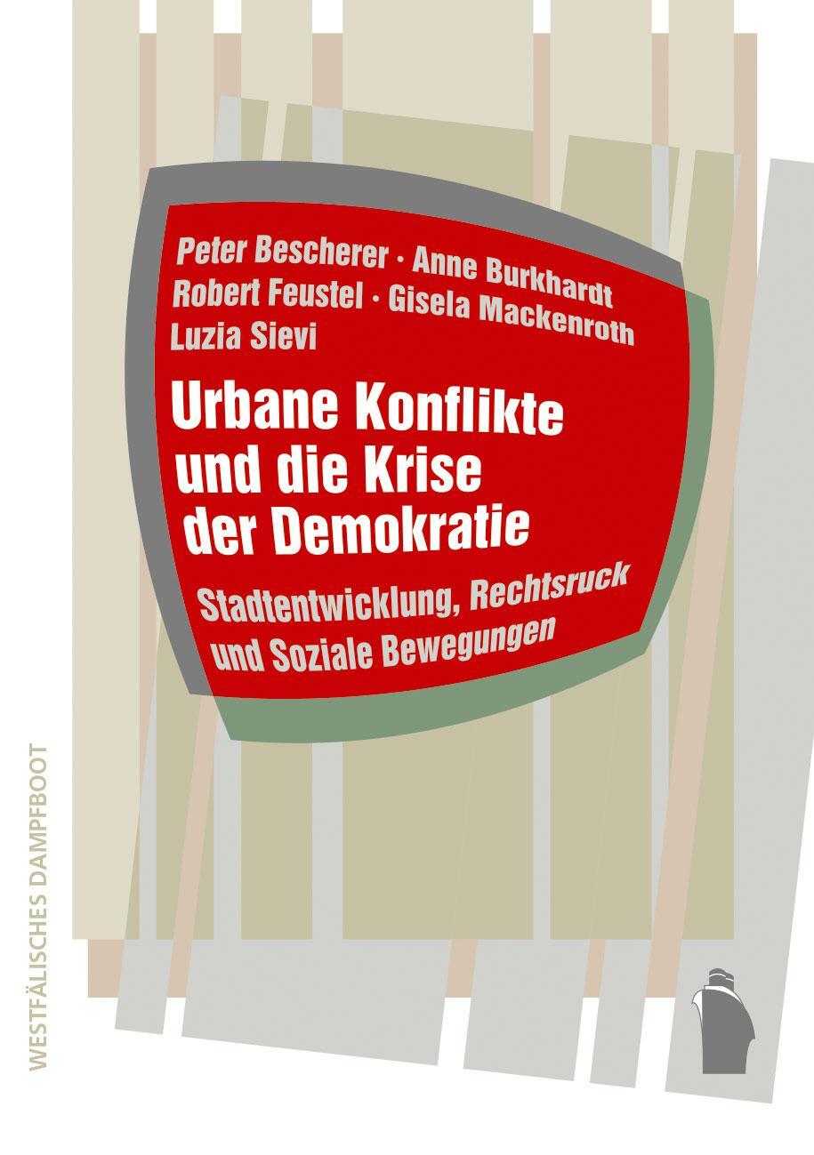 Cover: 9783896910578 | Urbane Konflikte und die Krise der Demokratie | Bescherer (u. a.)