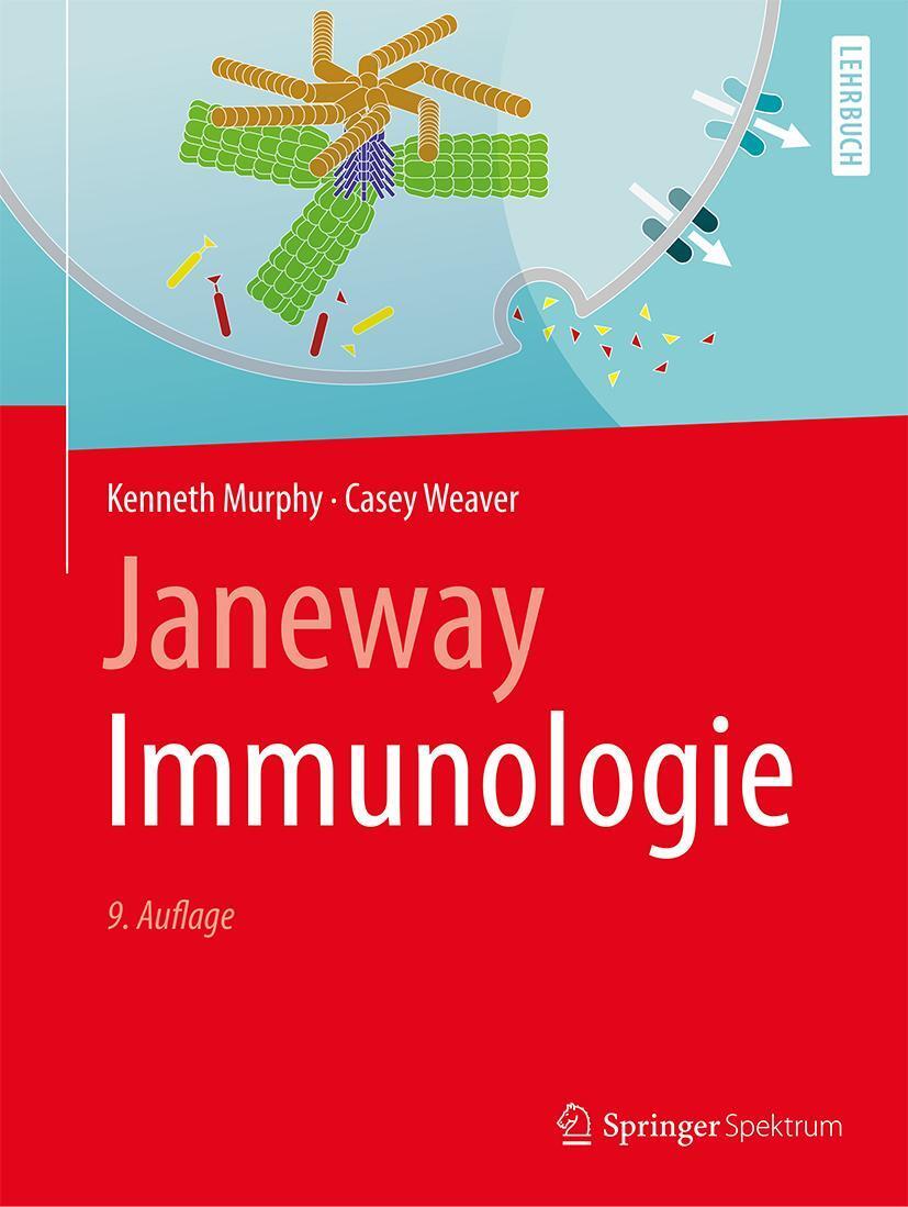 Cover: 9783662560037 | Janeway Immunologie | Kenneth Murphy (u. a.) | Buch | XL | Deutsch