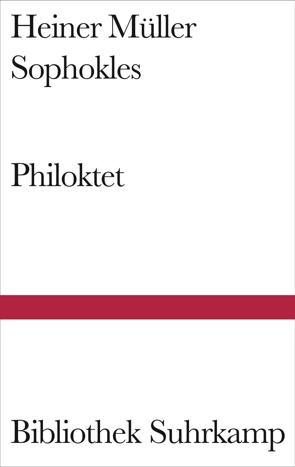 Cover: 9783518224021 | Philoktet | Texte von Sophokles und Müller | Heiner Müller (u. a.)