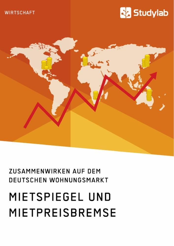 Cover: 9783946458500 | Mietspiegel und Mietpreisbremse. Zusammenwirken auf dem deutschen...