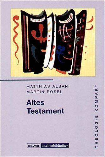 Cover: 9783766837547 | Altes Testament | Matthias Albani (u. a.) | Taschenbuch | 184 S.