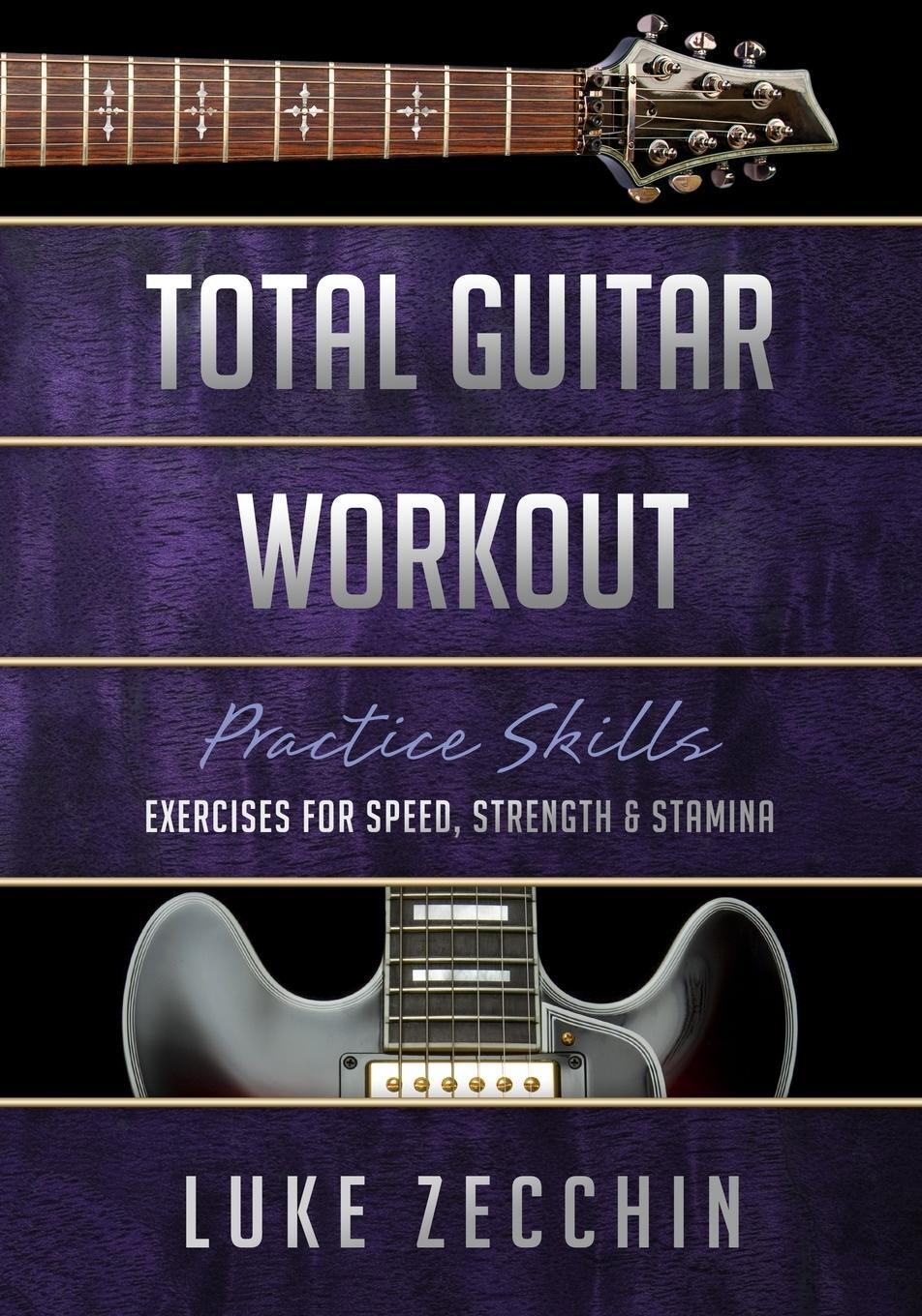 Cover: 9780995380592 | Total Guitar Workout | Luke Zecchin | Taschenbuch | Paperback | 2019
