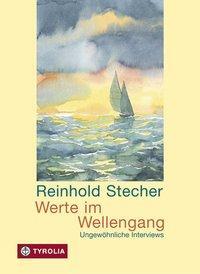 Cover: 9783702223427 | Werte im Wellengang | Ungewöhnliche Interviews | Reinhold Stecher
