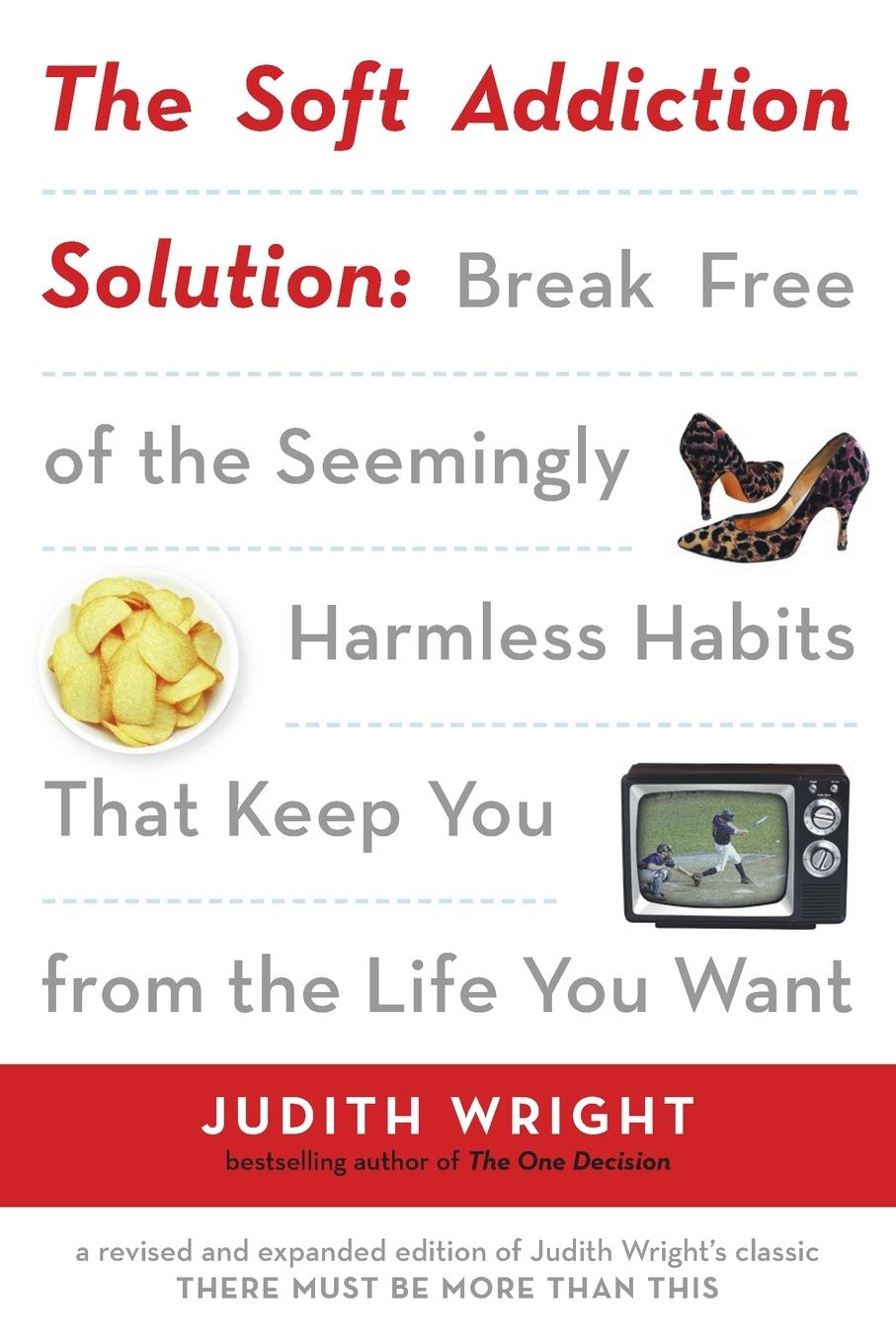 Cover: 9781585425327 | The Soft Addiction Solution | Judith Wright | Taschenbuch | Englisch