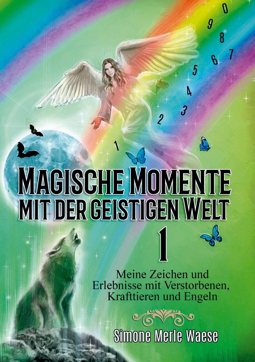 Cover: 9783967381191 | Magische Momente mit der geistigen Welt 1 | Simone Merle Waese | Buch