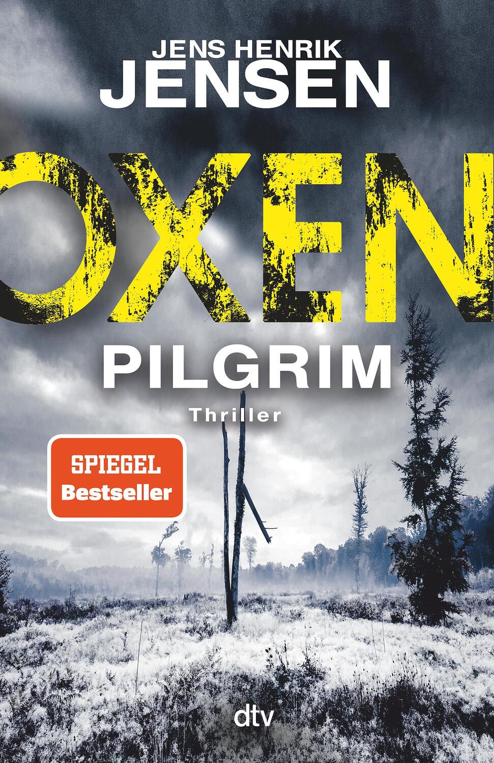 Cover: 9783423263948 | Oxen. Pilgrim | Jens Henrik Jensen | Taschenbuch | Niels-Oxen-Reihe