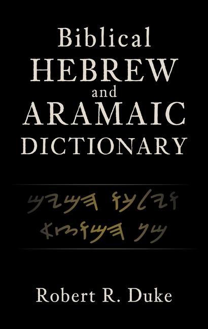 Cover: 9780310119517 | Biblical Hebrew and Aramaic Dictionary | Robert R Duke | Buch | 2024