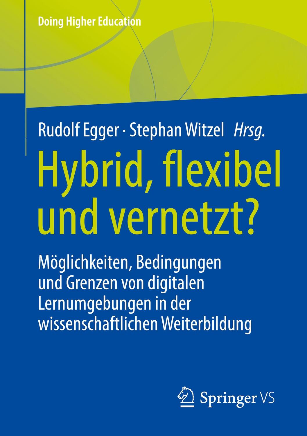 Cover: 9783658372033 | Hybrid, flexibel und vernetzt? | Stephan Witzel (u. a.) | Taschenbuch