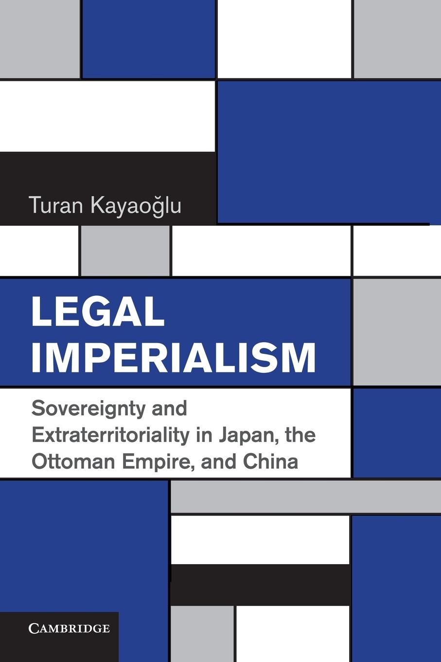 Cover: 9781107617889 | Legal Imperialism | Turan Kayao Lu | Taschenbuch | Paperback | 2013