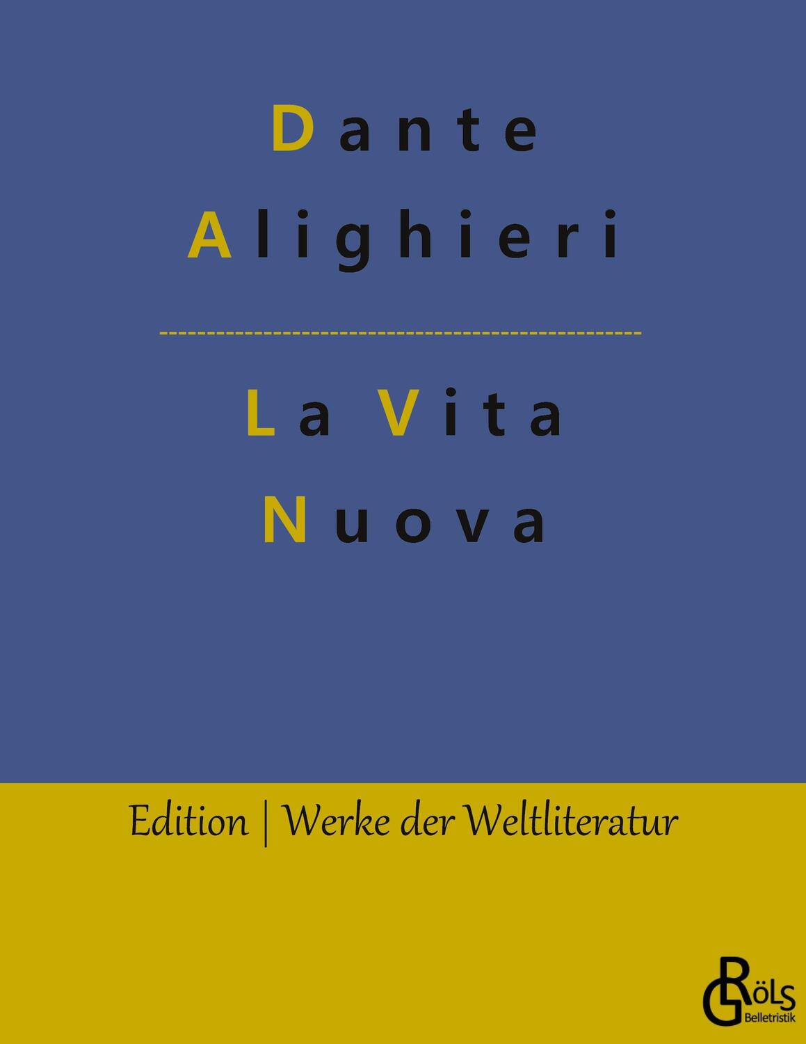 Cover: 9783966370332 | La Vita Nuova | Das neue Leben | Dante Alighieri | Taschenbuch