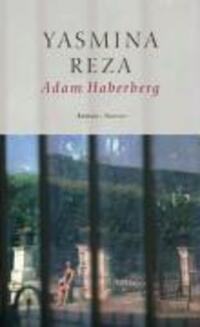 Cover: 9783446205758 | Adam Haberberg | Roman | Yasmina Reza | Buch | 152 S. | Deutsch | 2005