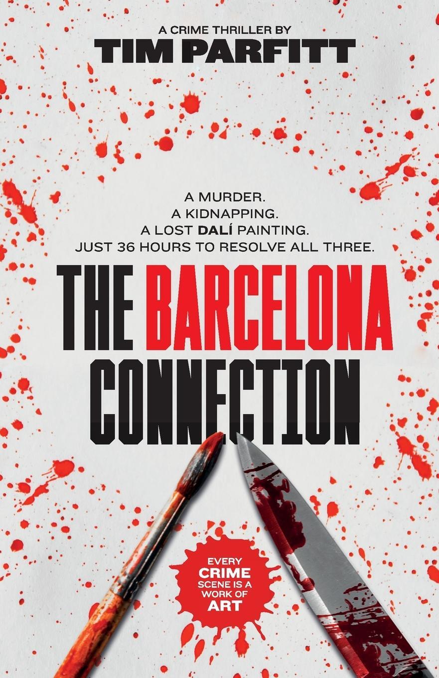 Cover: 9781739332617 | The Barcelona Connection | Tim Parfitt | Taschenbuch | Paperback