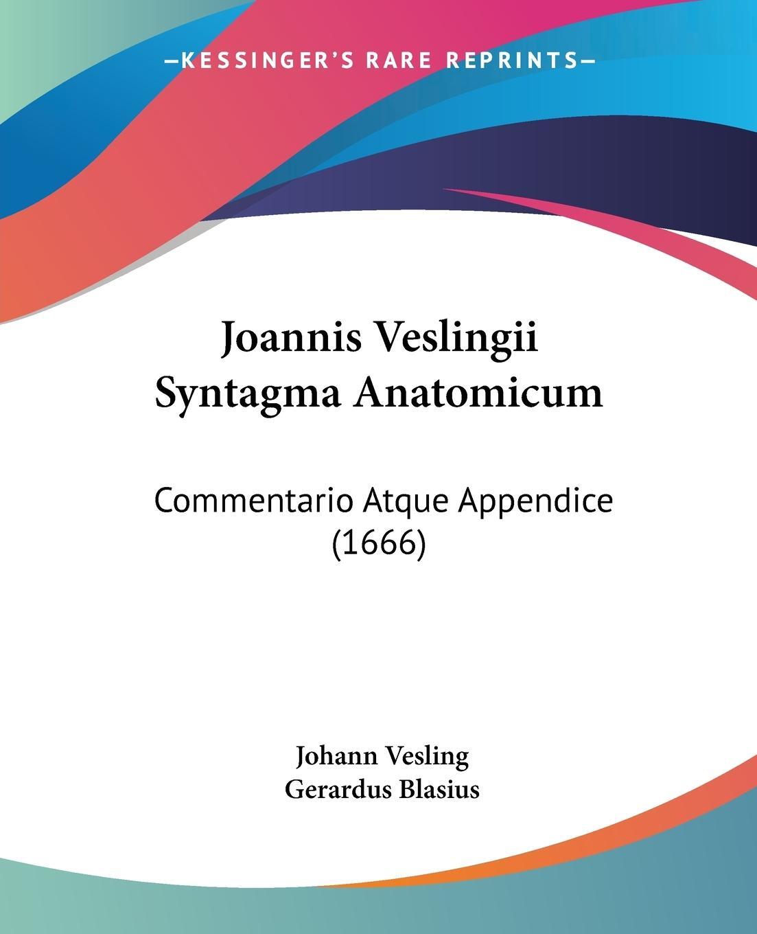 Cover: 9781120632241 | Joannis Veslingii Syntagma Anatomicum | Johann Vesling | Taschenbuch