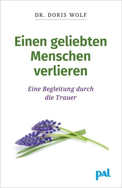 Cover: 9783923614486 | Einen geliebten Menschen verlieren | Doris Wolf | Buch | 215 S. | 2023