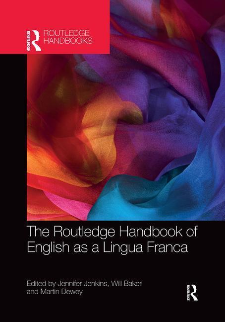 Cover: 9780367529284 | The Routledge Handbook of English as a Lingua Franca | Jenkins (u. a.)