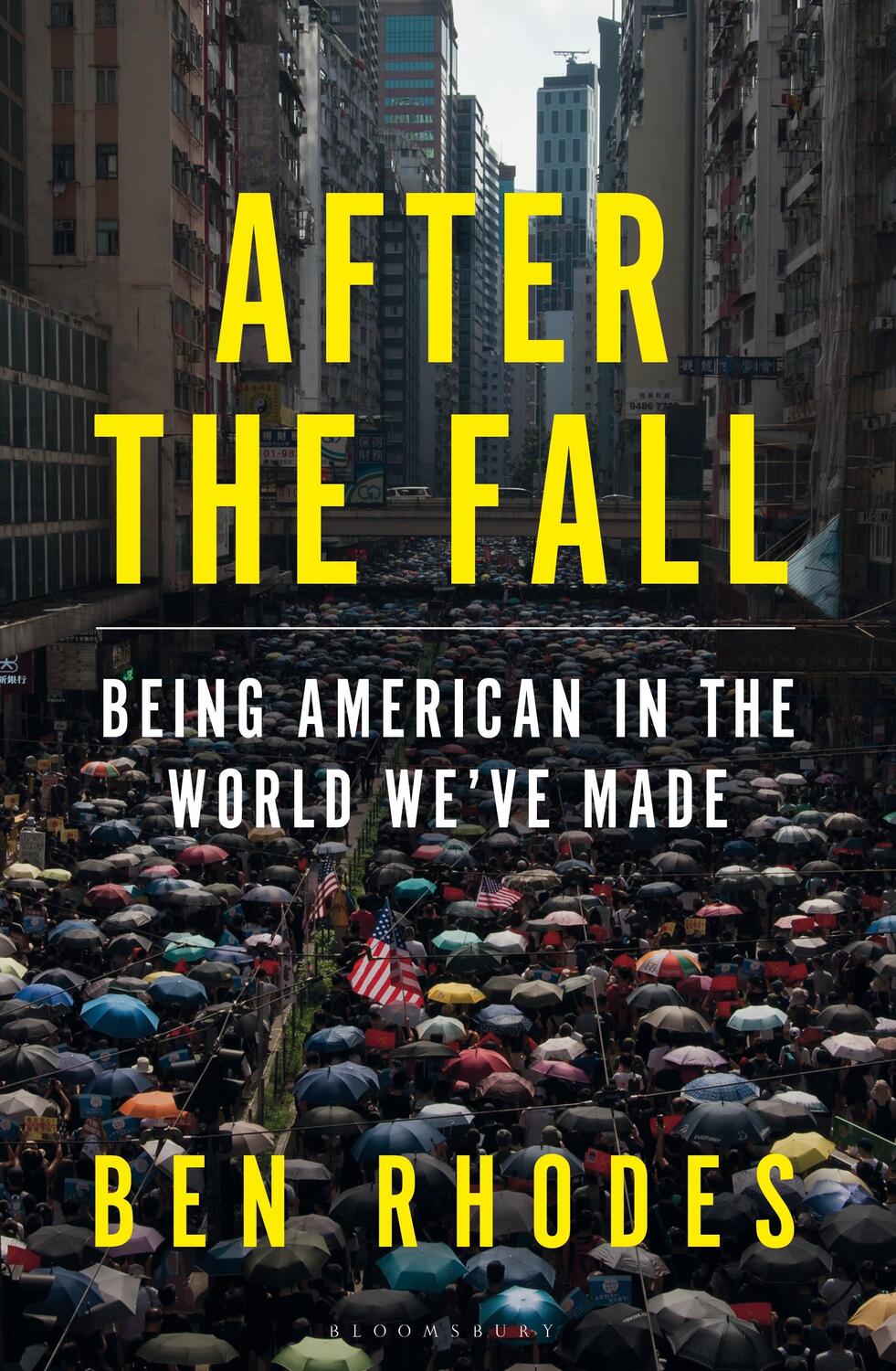 Cover: 9781526642042 | After the Fall | Being American in the World We've Made | Ben Rhodes