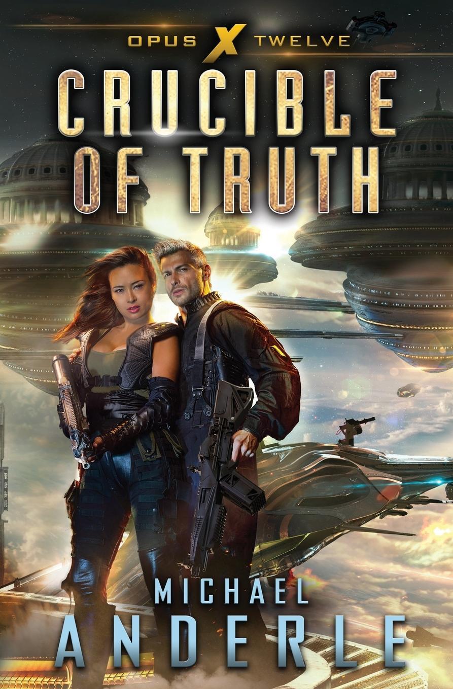 Cover: 9781649710963 | Crucible of Truth | Michael Anderle | Taschenbuch | Opus X | Paperback
