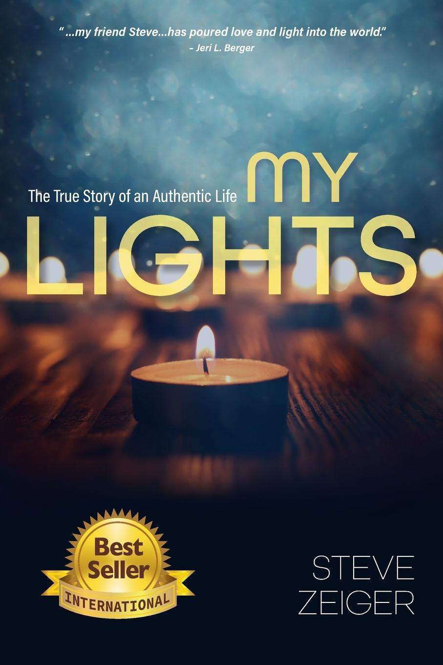 Cover: 9798987948408 | My Lights | The True Story of an Authentic Life | Steve Zeiger | Buch