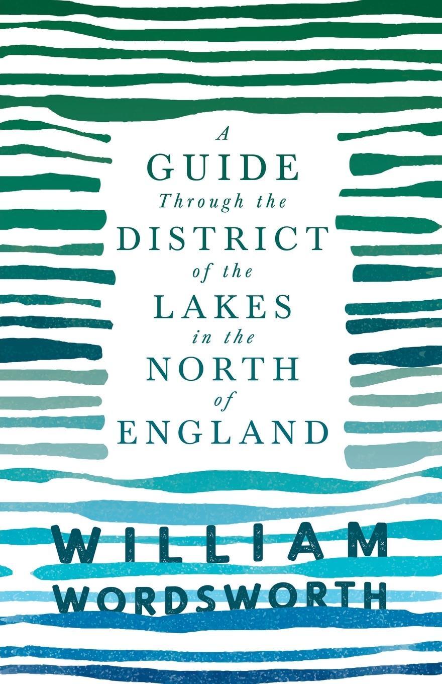 Cover: 9781528716291 | A Guide Through the District of the Lakes in the North of...