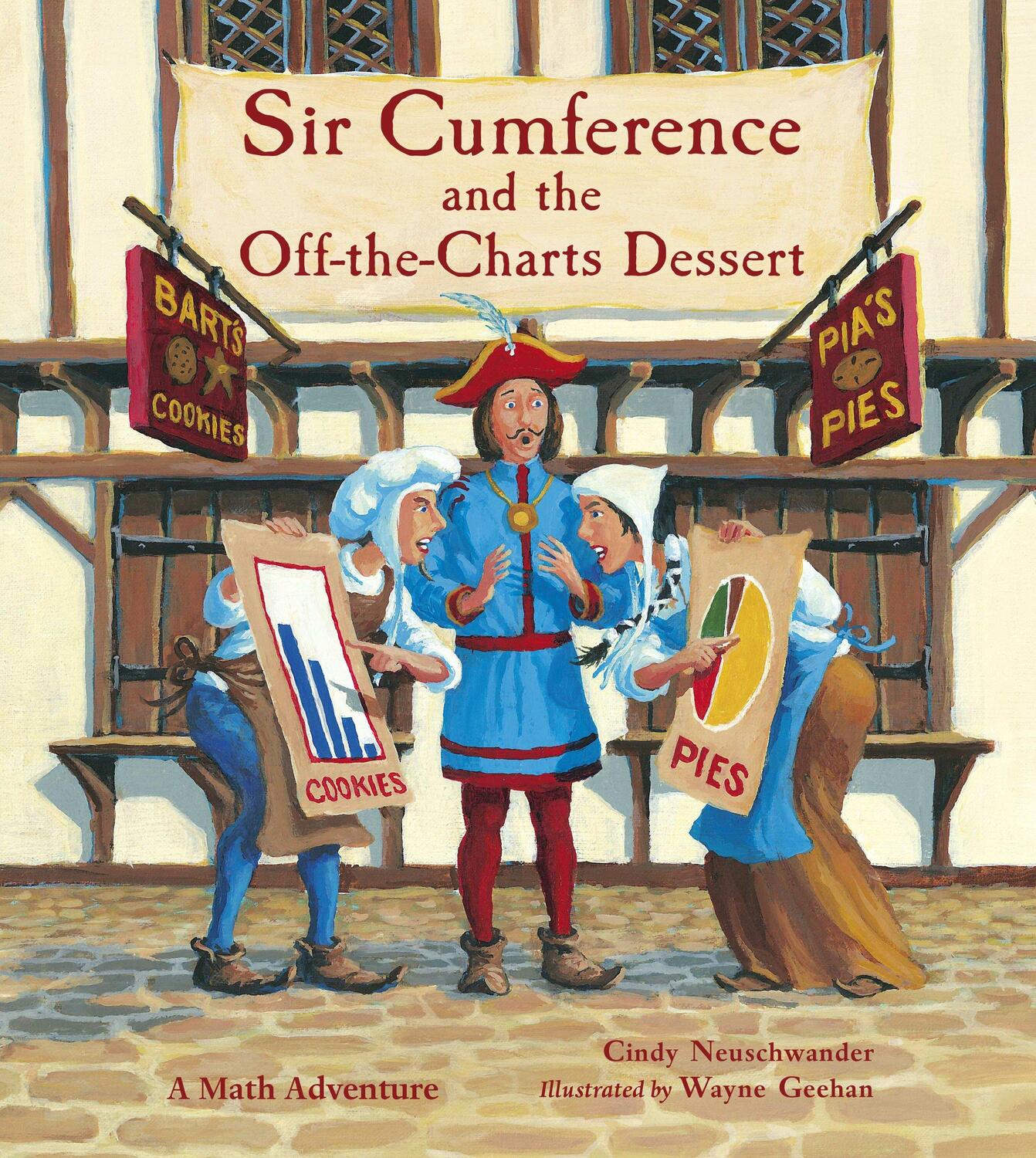 Cover: 9781570911996 | Sir Cumference and the Off-The-Charts Dessert: Charts and Graphs