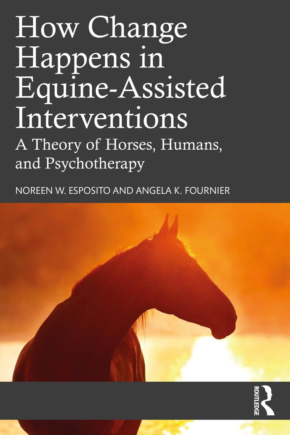 Cover: 9780367538507 | How Change Happens in Equine-Assisted Interventions | Fournier (u. a.)