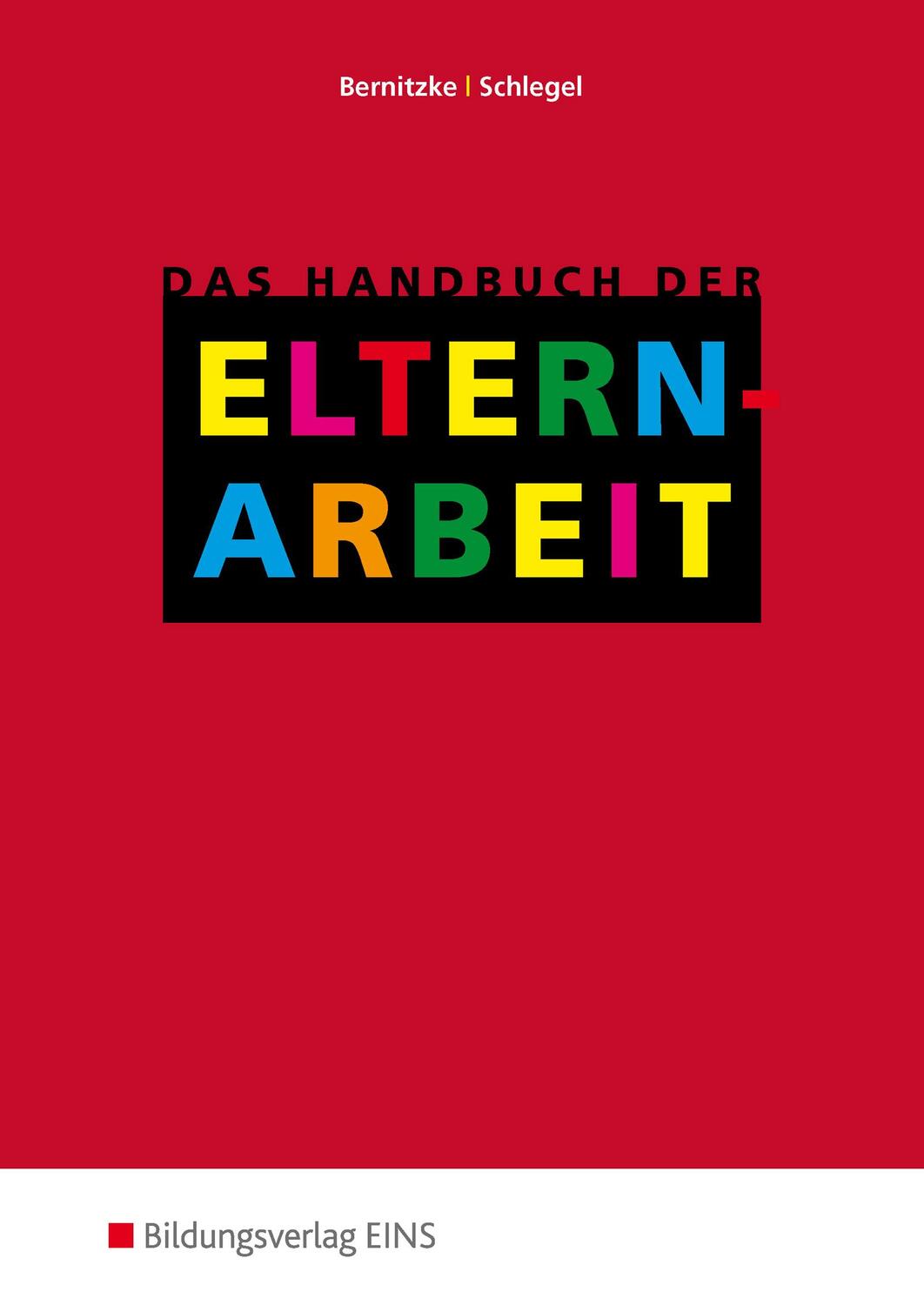 Cover: 9783427600008 | Das Handbuch der Elternarbeit | Fred Bernitzke (u. a.) | Buch | 2007