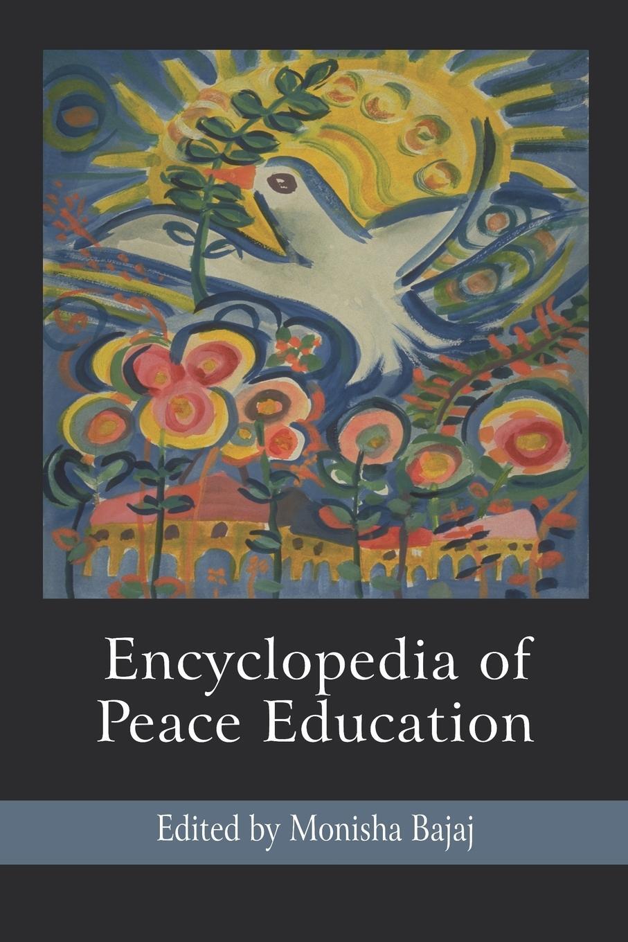 Cover: 9781593118983 | Encyclopedia of Peace Education | Monisha Bajaj | Taschenbuch | 2008