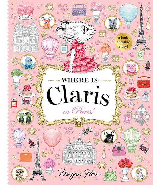 Cover: 9781760504946 | Where Is Claris? in Paris: A Look and Find Book | Megan Hess | Buch