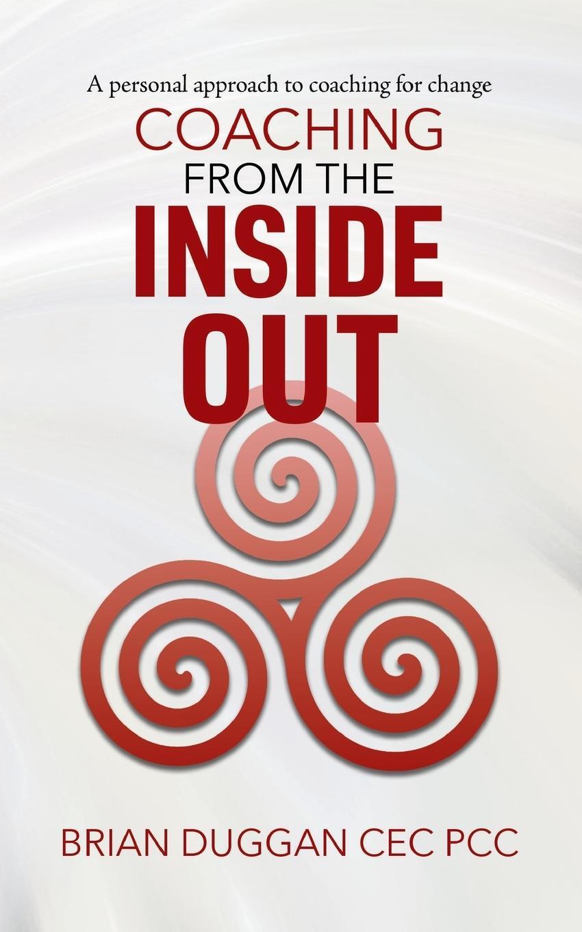 Cover: 9780228812616 | Coaching from the inside out | Brian Duggan Cec Pcc | Taschenbuch