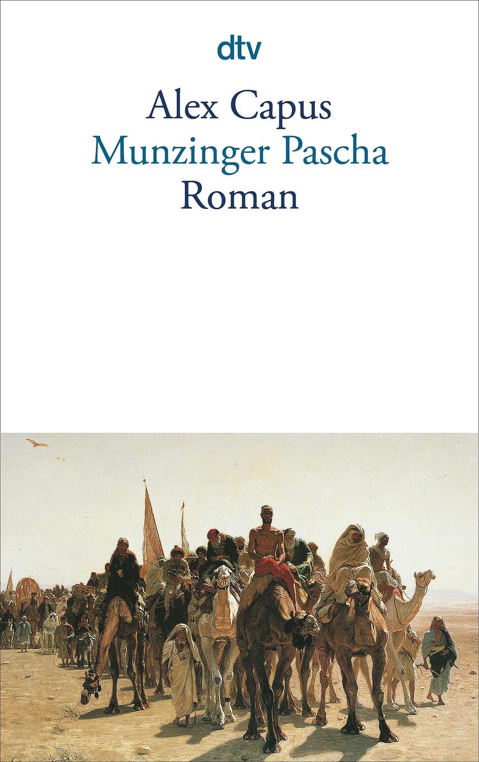 Cover: 9783423130769 | Munzinger Pascha | Alex Capus | Taschenbuch | 224 S. | Deutsch | 2003