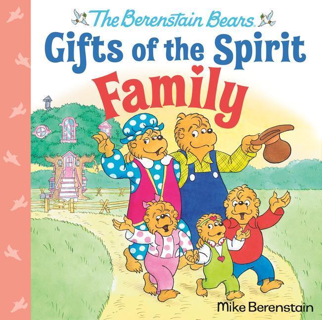 Cover: 9780593302446 | Family (Berenstain Bears Gifts of the Spirit) | Mike Berenstain | Buch