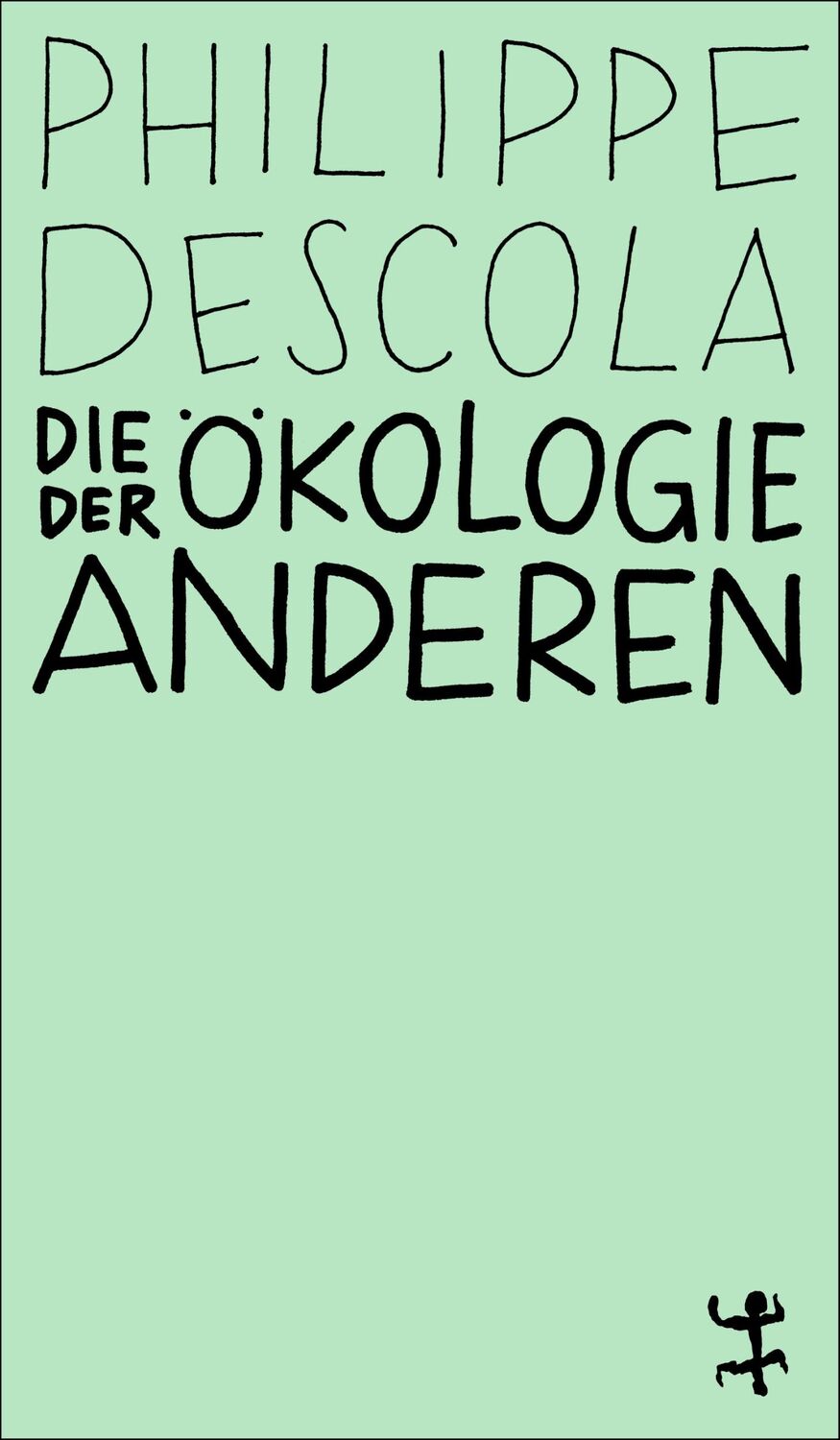 Cover: 9783751845106 | Die Ökologie der Anderen | Die Anthropologie und die Frage der Natur