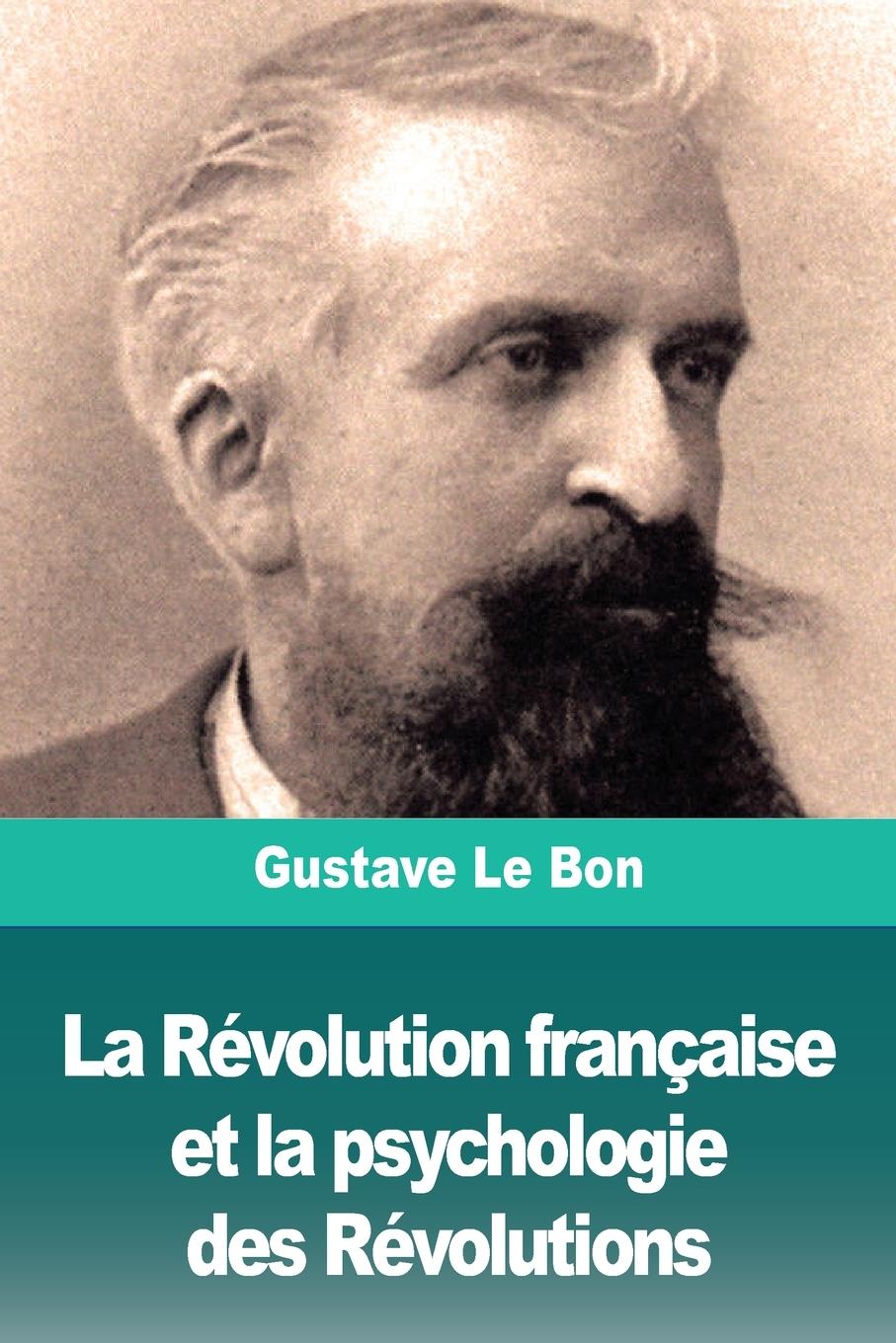 Cover: 9783967871531 | La Révolution française et la psychologie des Révolutions | Bon | Buch