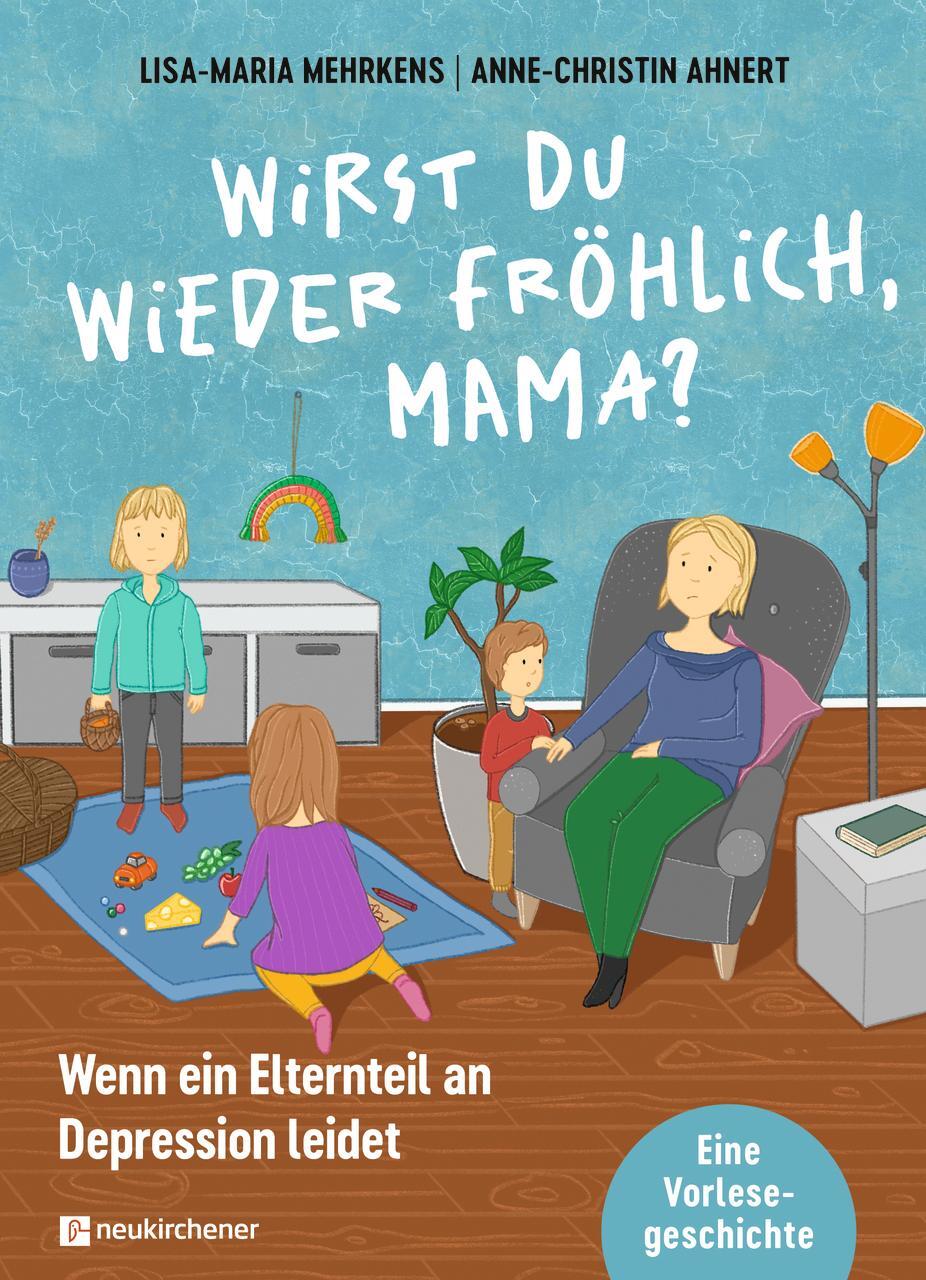 Cover: 9783761569559 | Wirst du wieder fröhlich, Mama? | Lisa-Maria Mehrkens | Buch | 40 S.